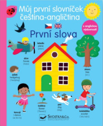 Můj první slovníček čeština-angličtina: První slova - kniha z kategorie Encyklopedie