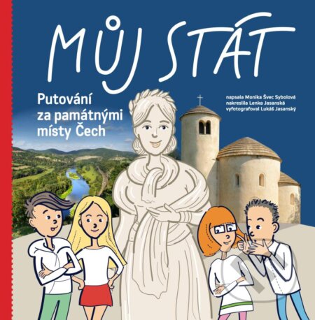 Můj stát. Putování za památnými místy Čech