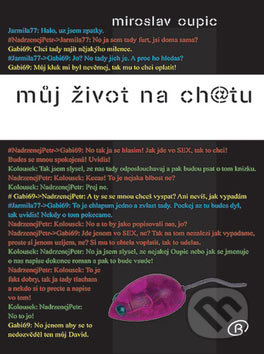 Můj život na ch@tu (1. český román o chatování)