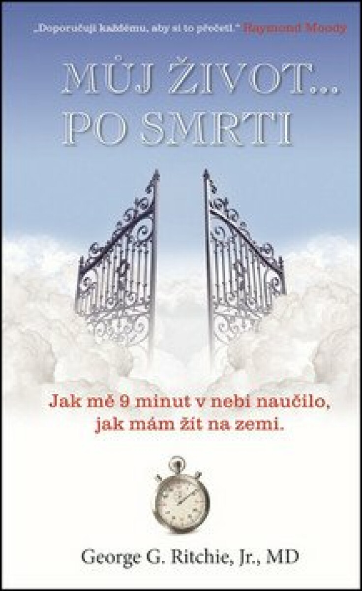 Můj život … Po smrti - George G. Ritchie