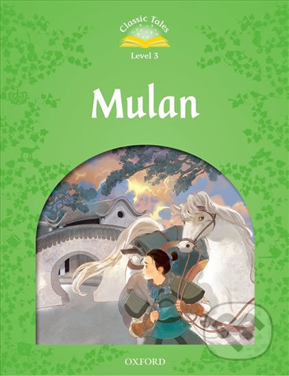 Mulan (2nd) (Classic Tales 3)