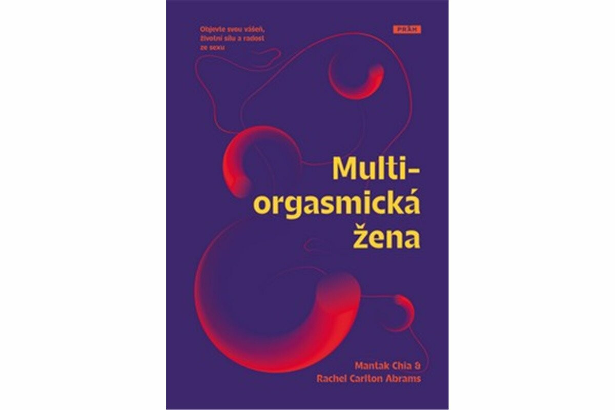 Multiorgasmická žena - Mantak Chia, Rachel Carlton Abrams