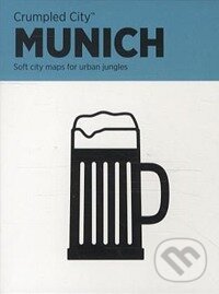Munich Crumpled City Map: Die cleveren Stadtp...
