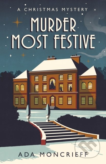 Murder Most Festive (A Christmas Mystery)