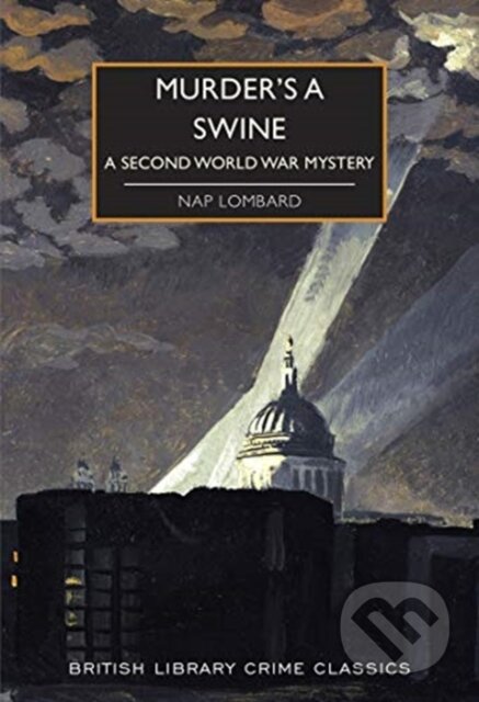 Murder's a Swine (A Second World War Mystery)