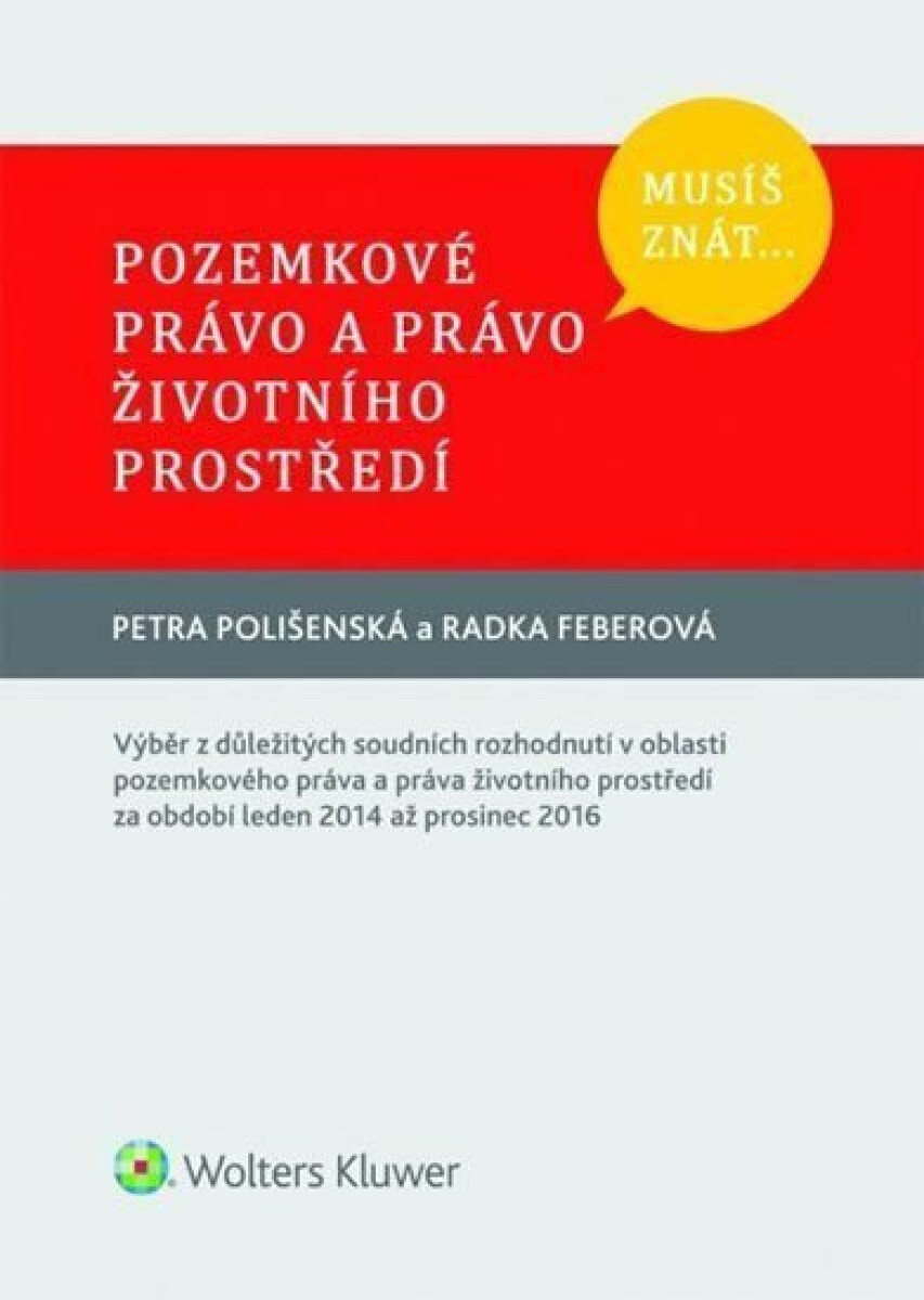 Musíš znát...Pozemkové právo a právo životního prostředí - Petra Polišenská