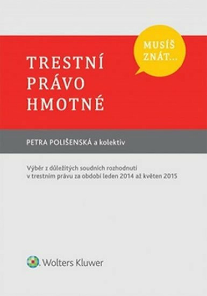Musíš znát...Trestní právo hmotné - Petra Polišenská