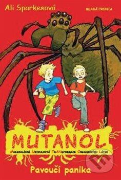 Mutanol (Pavoučí panika)