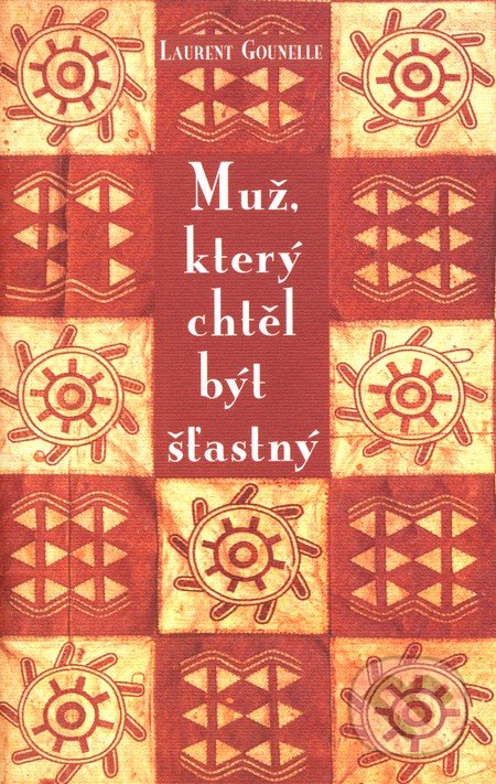 Muž, který chtěl být šťastný