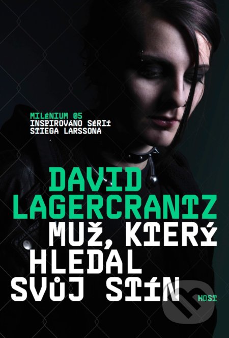 Muž, který hledal svůj stín (Milénium 05)