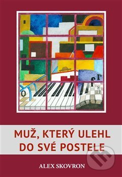 Muž, který ulehl do své postele
