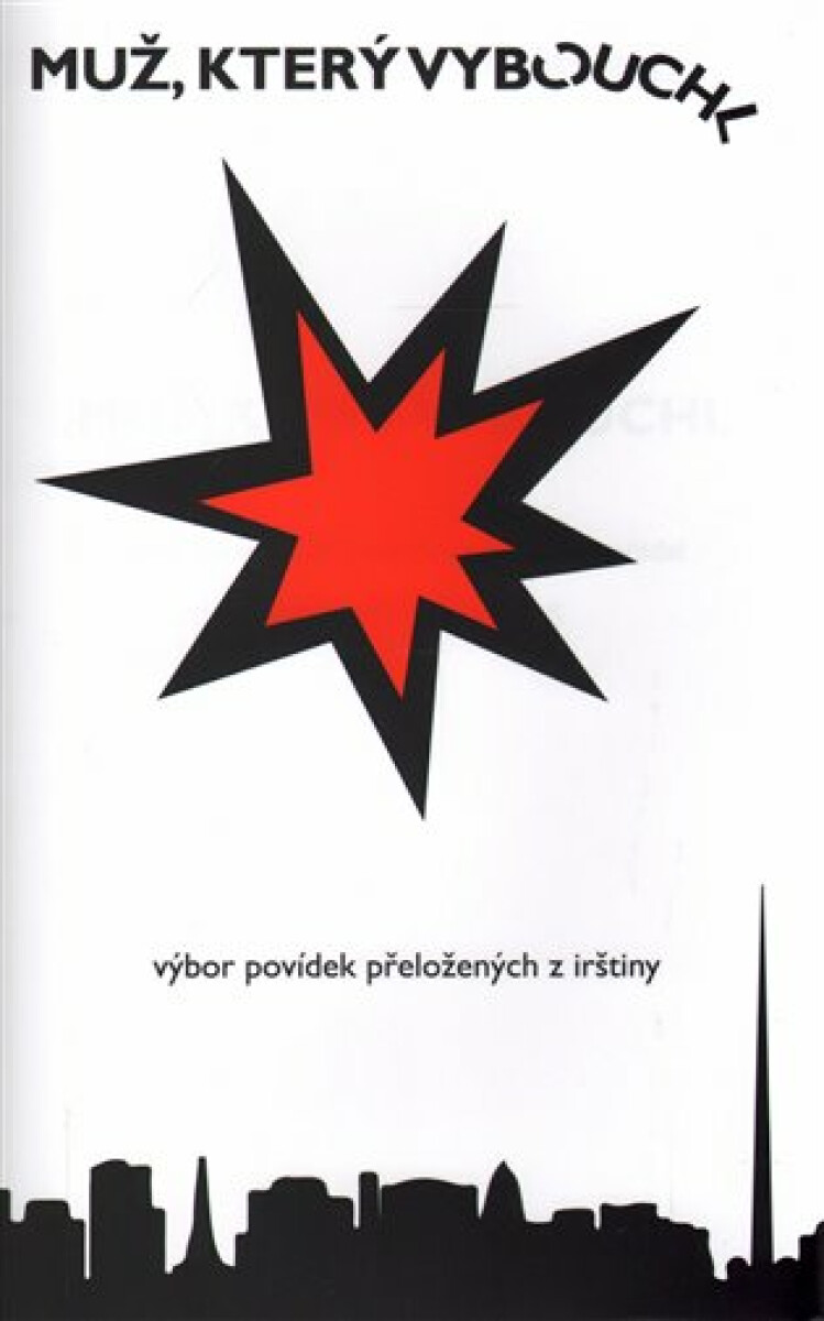 Muž, který vybouchl - Radvan Markus