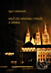 Muž od Hradnej stráže a srnka