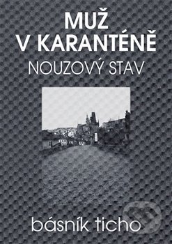 Muž v karanténě - Nouzový stav