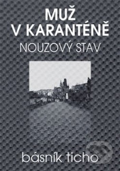 Muž v karanténě - Nouzový stav