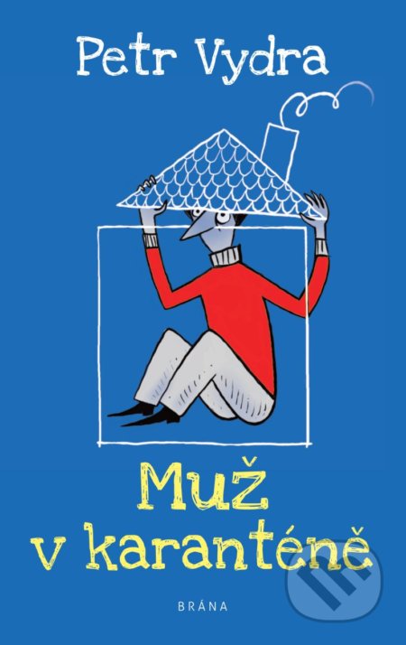 Muž v karanténě