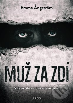 Muž za zdí (Víte co číhá za zdmi vašeho bytu?)