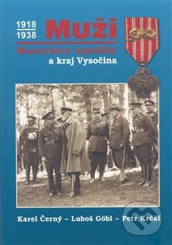 Muži Masarykovy republiky a kraj Vysočina