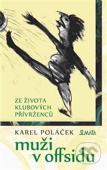 Muži v offsidu (Ze života klubových přívrženců)