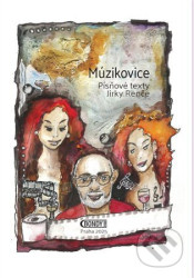Múzikovice (Písňové texty Jirky Renče)