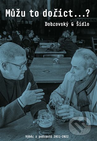 Můžu to doříct...? (Výběr z podcasstů 2021-2022)