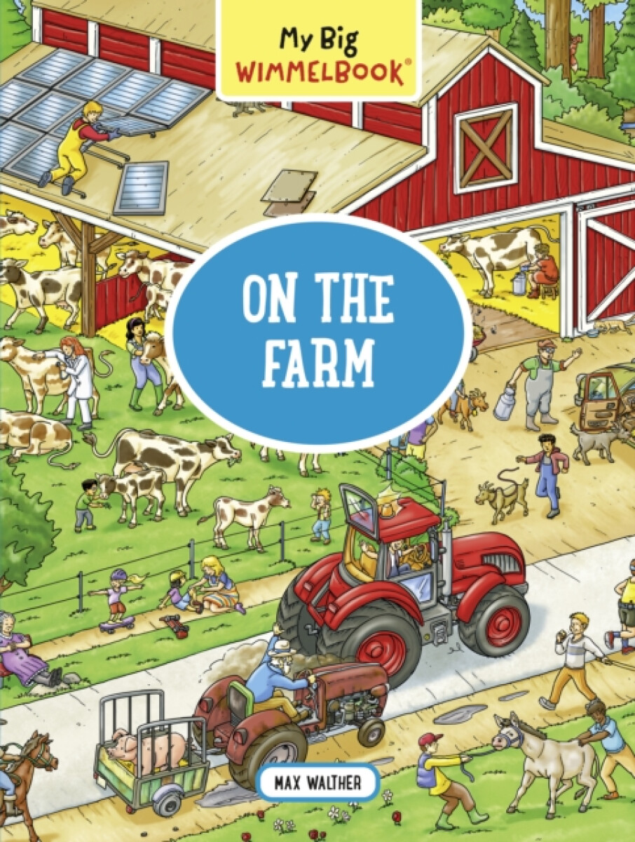 My Big WimmelbookÂ® - On the Farm