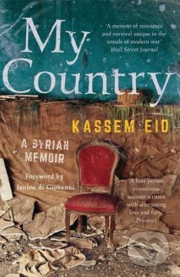 My Country (A Syrian Memoir)