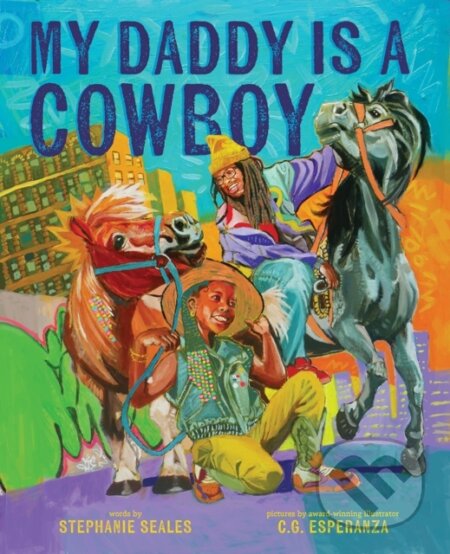 My Daddy Is a Cowboy (A Picture Book)