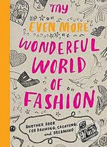 My Even More Wonderful World of Fashion