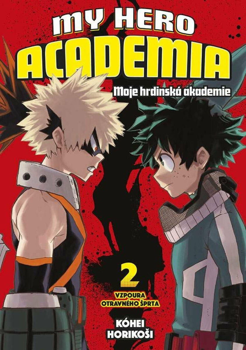 My Hero Academia 02: Vzpoura otravného šprta - Kóhei Horikoši