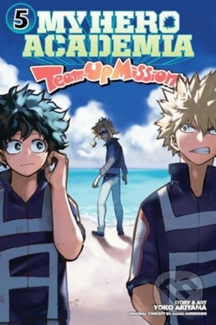 My Hero Academia: Team-Up Missions, Vol. 5