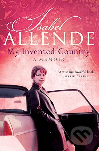 My Invented Country (A Memoir)