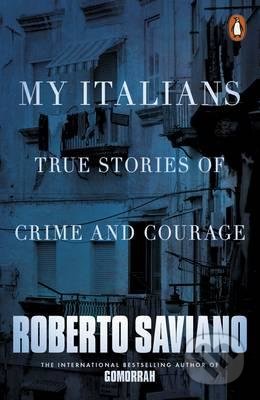 My Italians (True Stories of Crime and Courage)