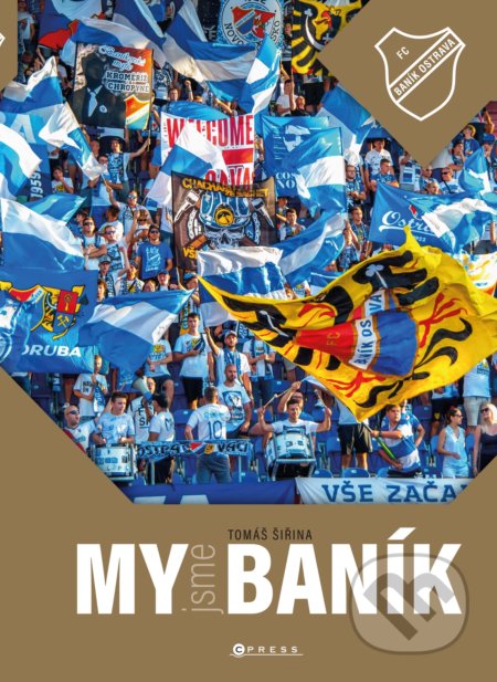 My jsme Baník (100 let legendy)