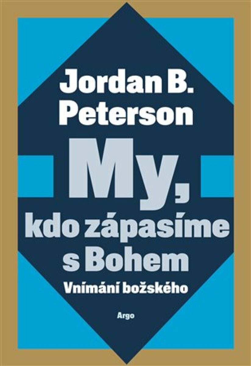 My, kdo zápasíme s Bohem