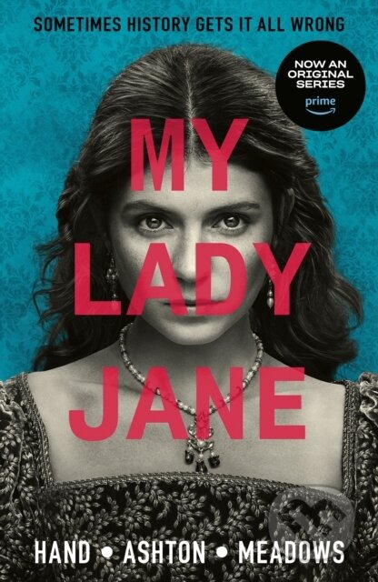 My Lady Jane (The Not Entirely True Story)