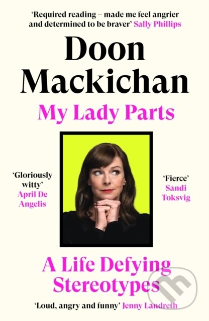 My Lady Parts (A Life Defying Stereotypes)