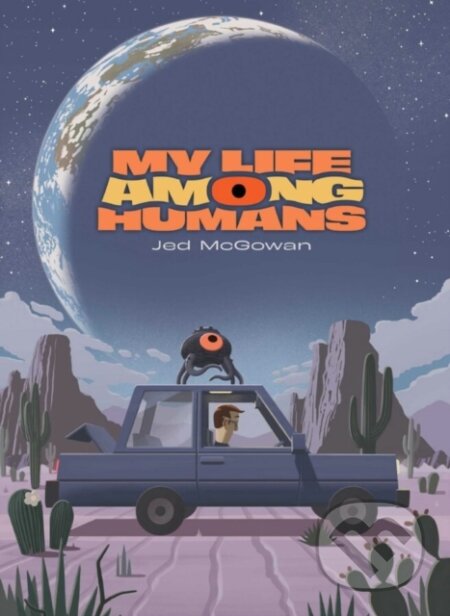 My Life Among Humans