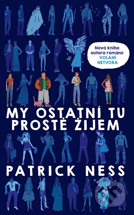 My ostatní tu prostě žijem