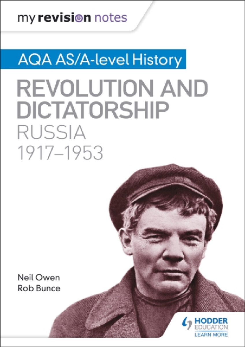 My Revision Notes: AQA AS/A-level History: Revolution and dictatorship: Russia, 1917â€“1953