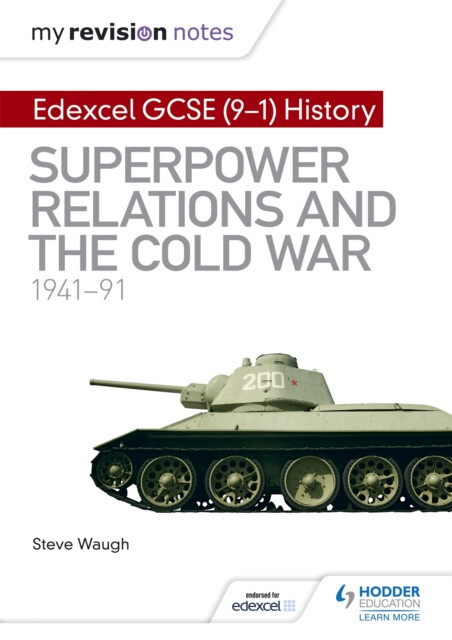 My Revision Notes: Edexcel GCSE (9-1) History: Superpower relations and the Cold War, 1941â€“91