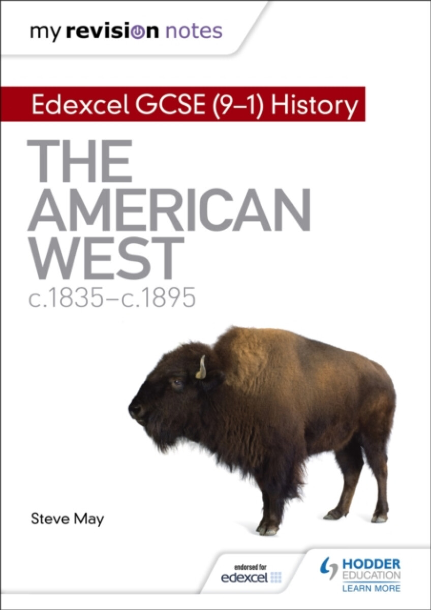 My Revision Notes: Edexcel GCSE (9-1) History: The American West, c1835â€“c1895