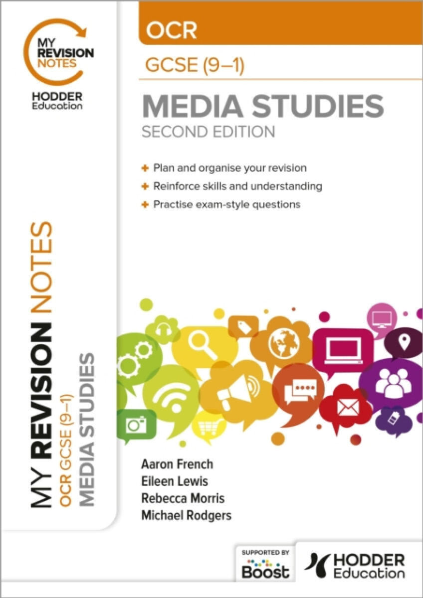 My Revision Notes: OCR GCSE (9â€“1) Media Studies Second Edition