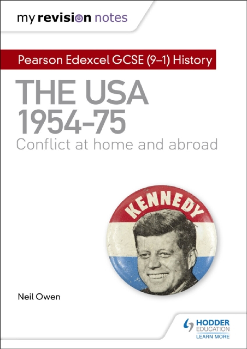 My Revision Notes: Pearson Edexcel GCSE (9-1) History: The USA, 1954â€“1975: conflict at home and abroad
