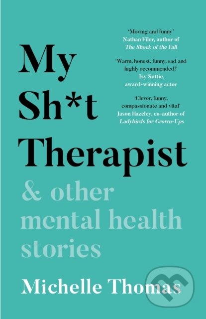 My Sh*t Therapist (& Other Mental Health Stories)