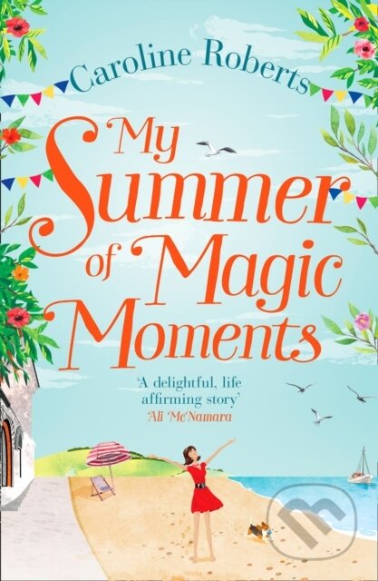 My Summer Of Magic Moments
