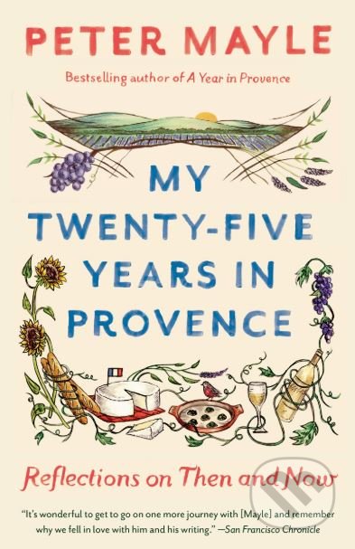 My Twenty-Five Years in Provence