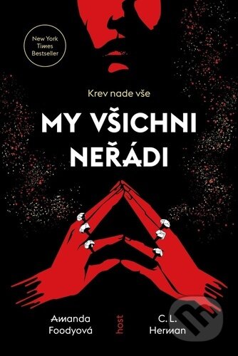 My všichni neřádi (Krev nade vše)