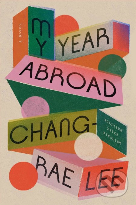 My Year Abroad (A Novel)