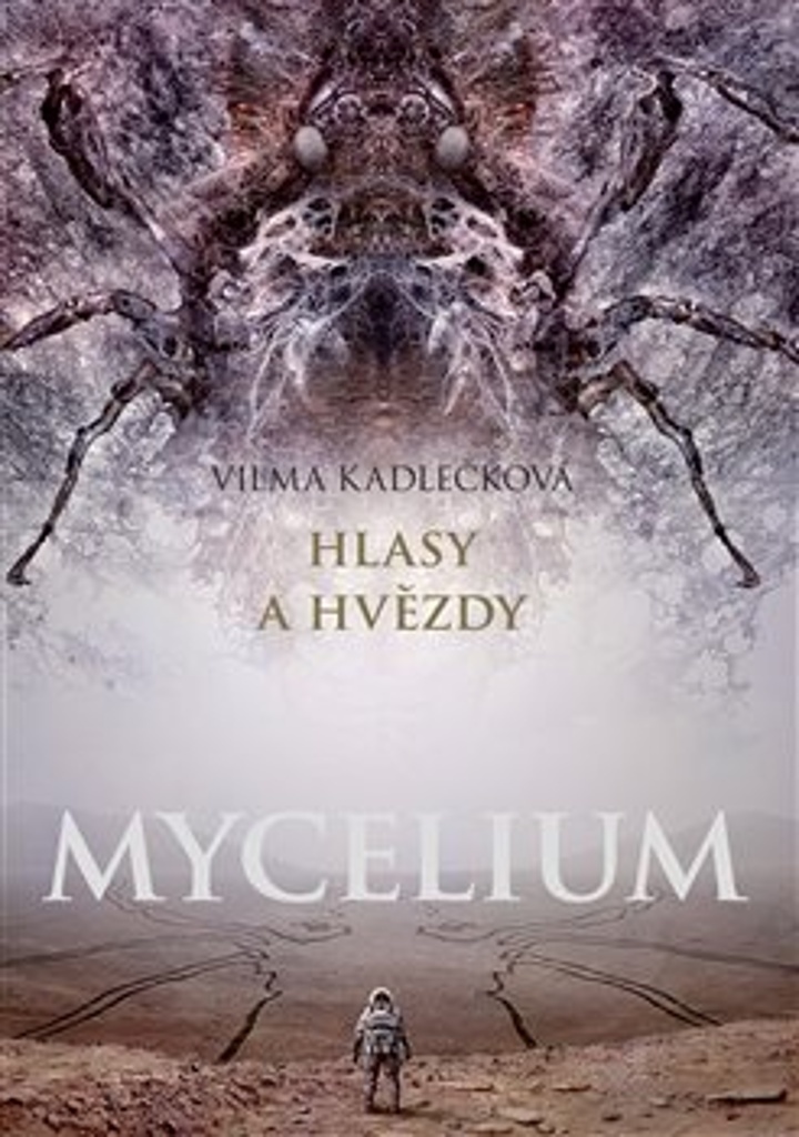 Mycelium Hlasy a hvězdy (V.)